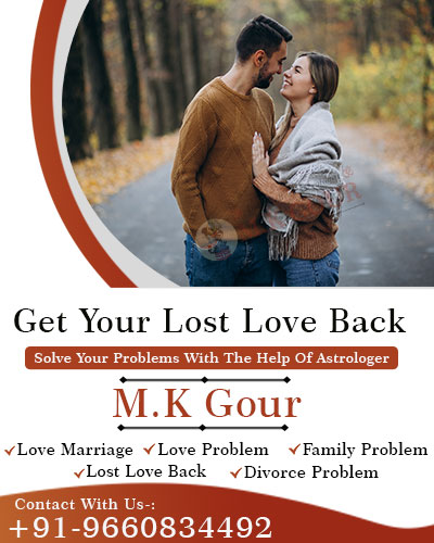 Astrologer M.K Gour Ji +91-9660834492